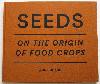 Seeds: on the origin of food crops